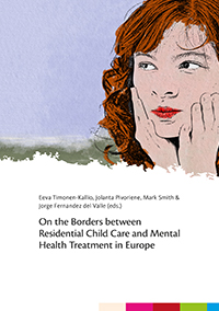 On the Borders between Residential Child Care and Mental Health Treatment in Europe