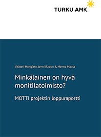 Minkälainen on hyvä monitilatoimisto? MOTTI projektin loppuraportti