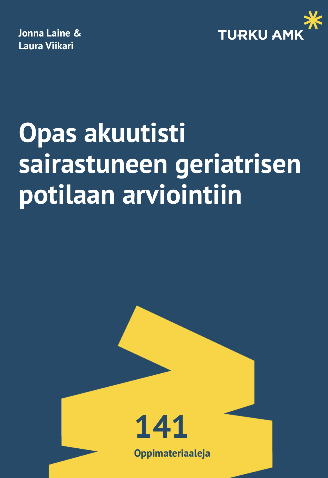 Opas akuutisti sairastuneen geriatrisen potilaan arviointiin