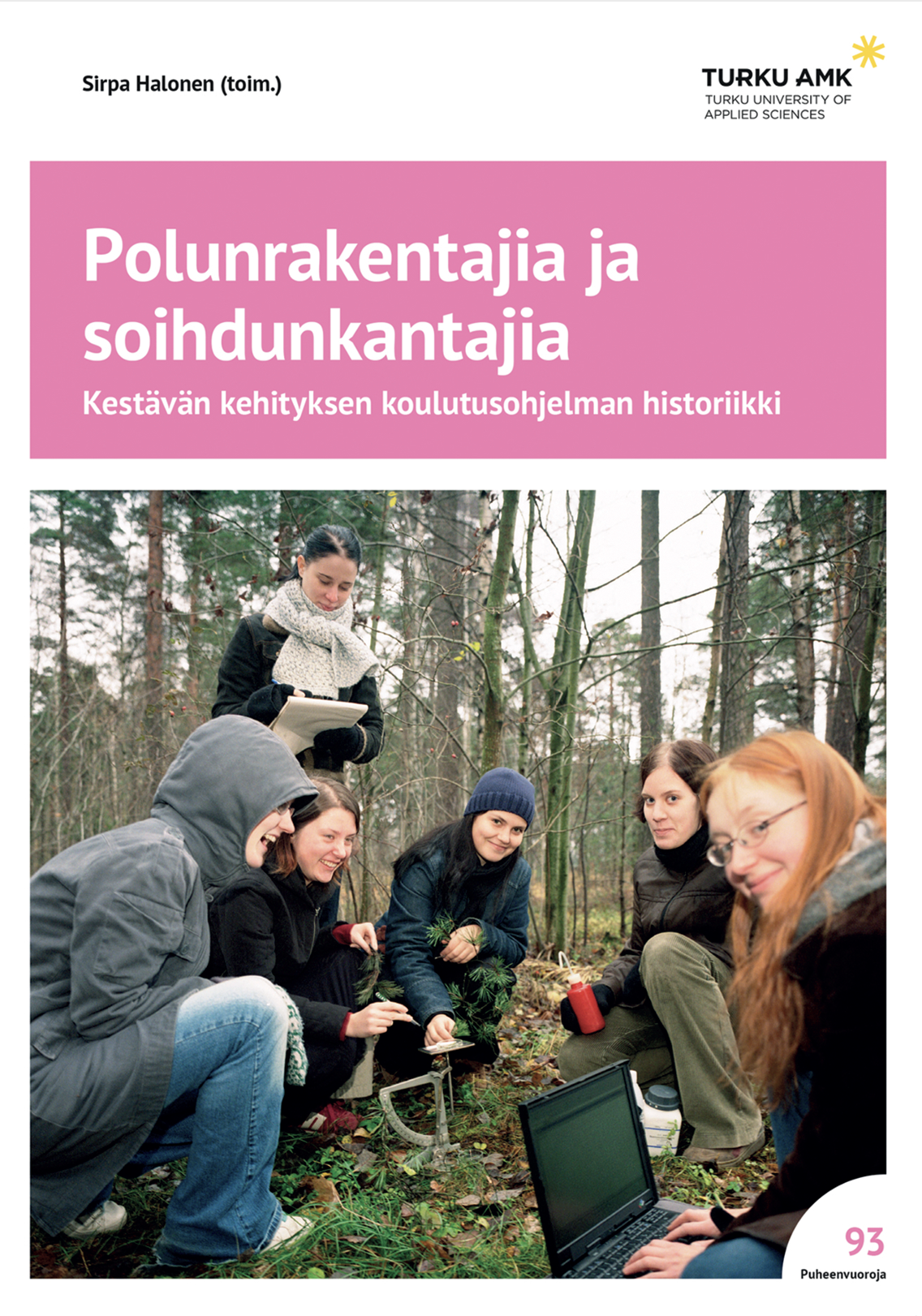 Polunrakentajia ja soihdunkantajia