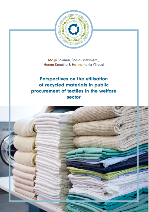 Perspectives on the utilisation of recycled materials in public procurement of textiles in the welfare sector -julkaisun kansi